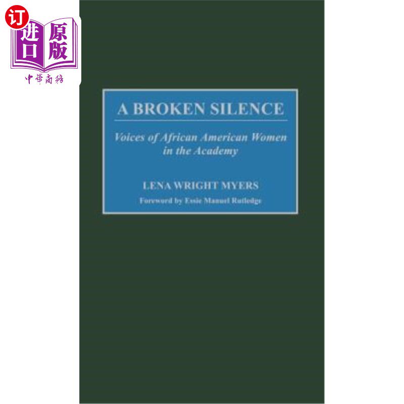 海外直订A Broken Silence: Voices of African American Women in the Academy 打破沉默:学院中非裔美国女性的声音