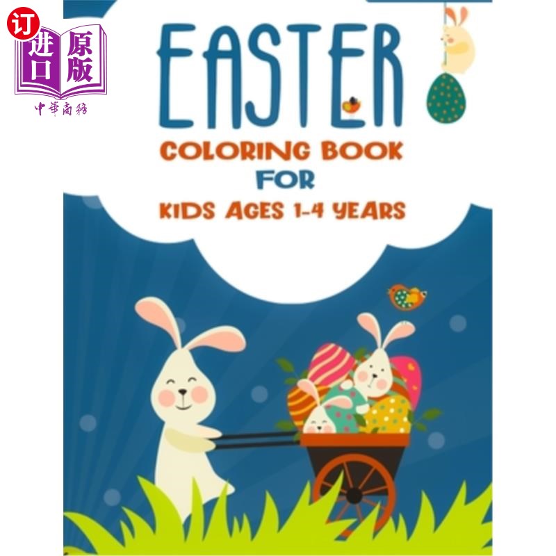 海外直订Coloring Book for Kids Ages 1-4: 30 Cute and Fun Images, Happy Easter Day Colori儿童涂色书1-4岁: