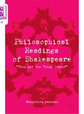 海外直订Philosophical Readings of Shakespeare: 