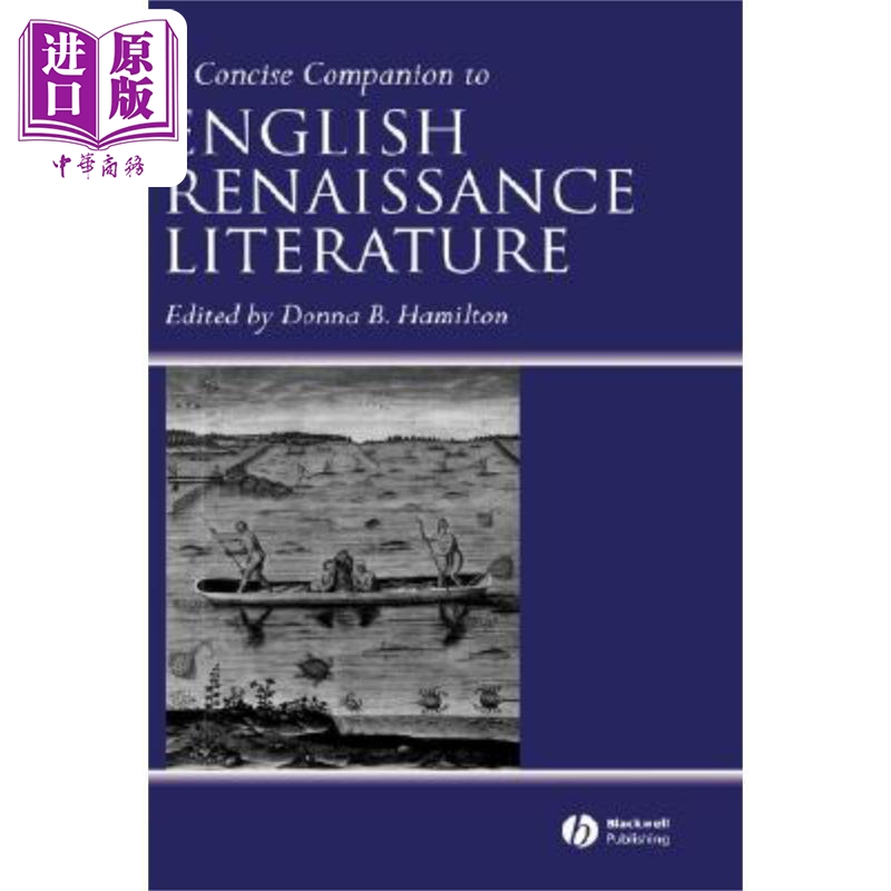 现货英国文艺复兴文学简明指南 A Concise Companion To English Renaissance Literature英文原版 Donna Hamilton�-封面