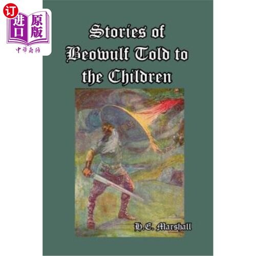 海外直订Stories of Beowulf Told to the Children 贝奥武夫给孩子们讲的故事