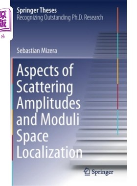 海外直订Aspects of Scattering Amplitudes and Moduli Space Localization 散射振幅和模空间局部化方面