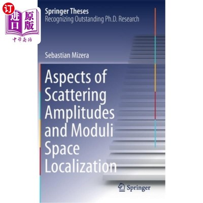 海外直订Aspects of Scattering Amplitudes and Moduli Space Localization 散射振幅和模空间局部化方面