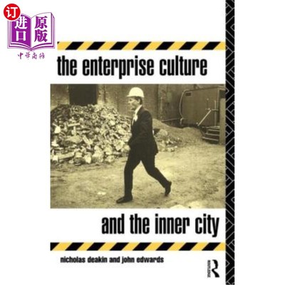 海外直订The Enterprise Culture and the Inner City 企业文化与内城