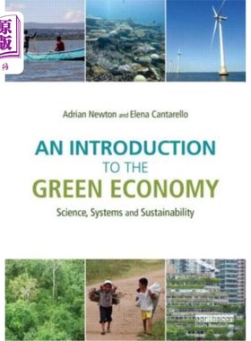 海外直订An Introduction to the Green Economy: Science, Systems and Sustainability 绿色经济导论:科学、系统和可持续性