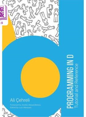 海外直订Programming in D: Tutorial and Reference D语言编程：教程和参考