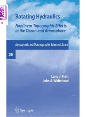 海外直订Rotating Hydraulics: Nonlinear Topographic Effects in the Ocean and Atmosphere 旋转水力学:海洋和大气中的非