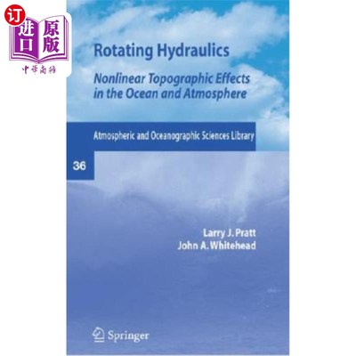 海外直订Rotating Hydraulics: Nonlinear Topographic Effects in the Ocean and Atmosphere 旋转水力学:海洋和大气中的非