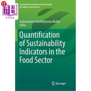 海外直订Quantification of Sustainability Indicators in the Food Sector 食品行业可持续性指标的量化
