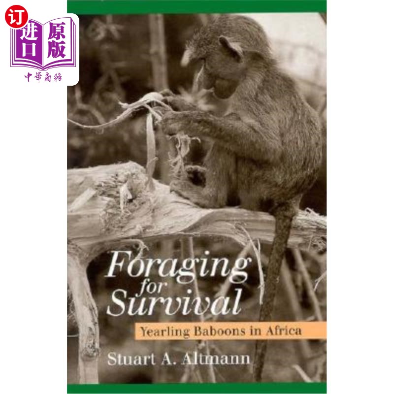 海外直订Foraging for Survival: Yearling Baboons in Africa 为生存而觅食：非洲一岁的狒狒