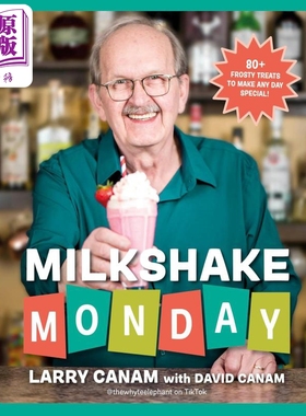 周一奶昔 Milkshake Monday 80 Frosty Treats to Make Any Day Special 英文原版 Larry Canam 食谱【中商原版】