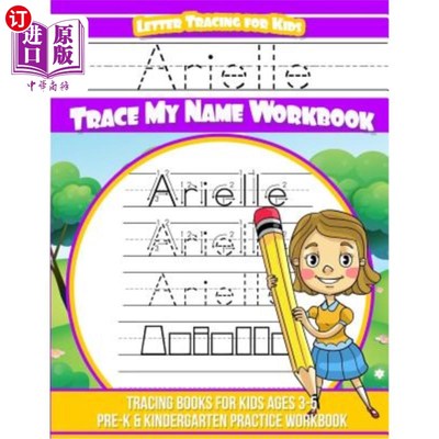 海外直订Arielle Letter Tracing for Kids Trace my Name Workbook: Tracing Books for Kids a Arielle Le