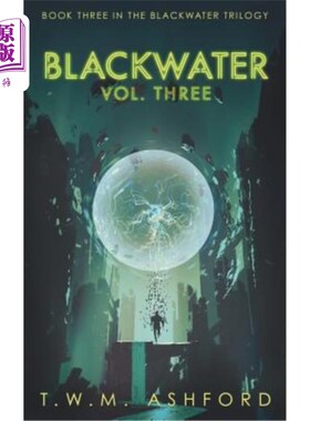 海外直订Blackwater: Vol. Three: (Book 3 in the Blackwater Trilogy) 黑水：第三卷：（黑水三部曲第三册）