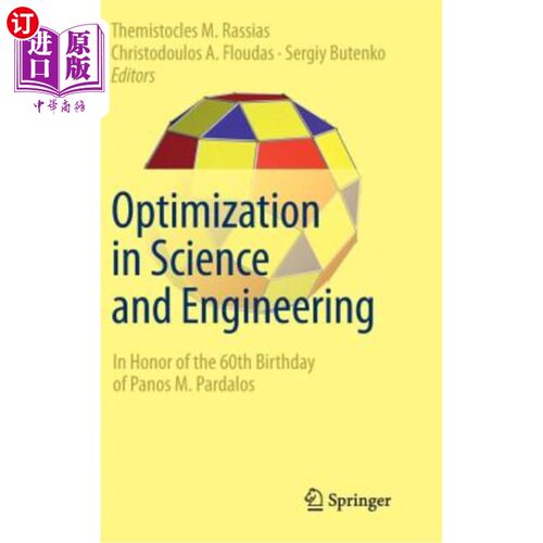 海外直订Optimization in Science and Engineering: In Honor of the 60th Birthday of Panos  科学与工程中的优化：纪念帕