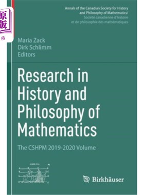 海外直订Research in History and Philosophy of Mathematics: The CSHPM 2019-2020 Volume 数学的历史和哲学研究:CSHPM 2