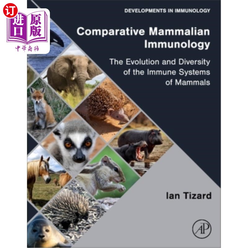 海外直订医药图书Comparative Mammalian Immunology: The Evolution and Diversity of the Immune Syst 比较哺乳动物免疫学
