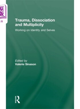海外直订医药图书Trauma, Dissociation and Multiplicity 创伤，分离和多样性