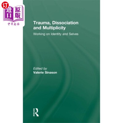 海外直订医药图书Trauma, Dissociation and Multiplicity 创伤，分离和多样性