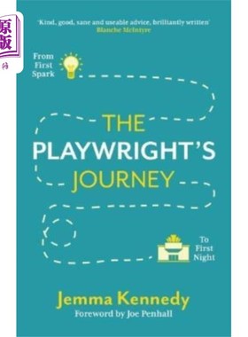 海外直订Playwright's Journey: From First Spark to First ... 剧作家之旅:从第一个火花到第一个夜晚