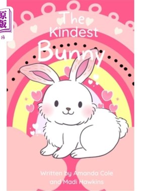 海外直订The Kindest Bunny 最善良的兔子