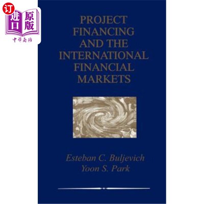海外直订Project Financing and the International Financial Markets 项目融资与国际金融市场