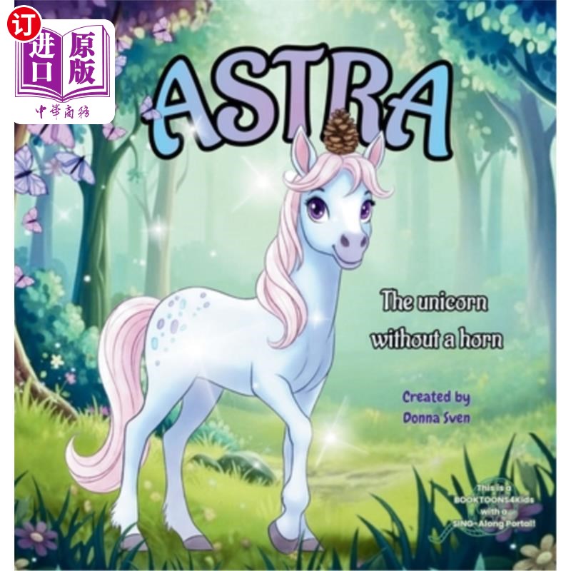 海外直订Astra: The Unicorn Without A Horn 阿斯特拉:没有角的独角兽