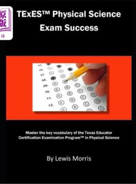 海外直订TExES Physical Science Exam Success: Master the Key Vocabulary of the Texas Educ 德州体育考试成功：掌握德州