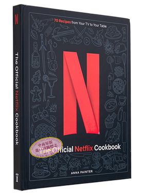 Netflix 官方食谱 从电影零食到约会之夜晚餐的70多种食谱 Netflix The Official Cookbook 英文原版 美食 饮食【中商原版】