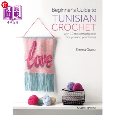 海外直订Beginner's Guide to Tunisian Crochet 突尼斯钩针初学者指南