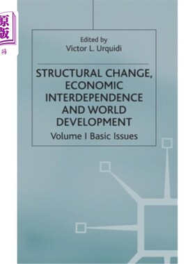 海外直订Structural Change, Economic Interdependence and World Development 结构变化、经济相互依存与世界发展