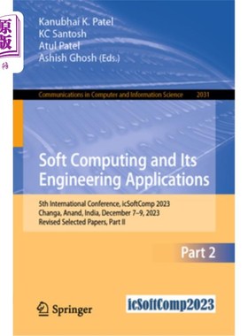 海外直订Soft Computing and Its Engineering Applications: 5th International Conference, I Soft Compu