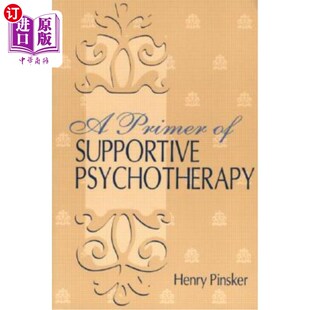 海外直订医药图书A Primer of Supportive Psychotherapy 支持性心理治疗入门