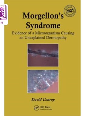 海外直订医药图书Morgellon's Syndrome: Evidence of a Microorganism Causing an Unexplained Dermopa 莫吉隆综合征:微生