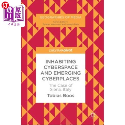海外直订Inhabiting Cyberspace and Emerging Cyberplaces: The Case of Siena, Italy 居住在空间和新兴空间：意大