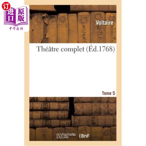 海外直订法语 Théatre Complet. Tome 5 剧院完成。第5卷