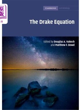 海外直订The Drake Equation: Estimating the Prevalence of Extraterrestrial Life Through t 德雷克方程：估算各个年龄段