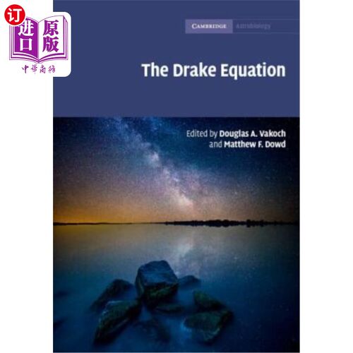 海外直订The Drake Equation: Estimating the Prevalence of Extraterrestrial Life Through t 德雷克方程：估算各个年龄段