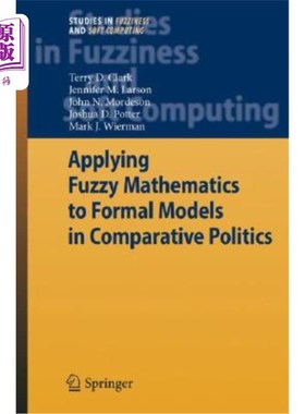 海外直订Applying Fuzzy Mathematics to Formal Models in Comparative Politics 模糊数学在比较政治学形式模型中的应用