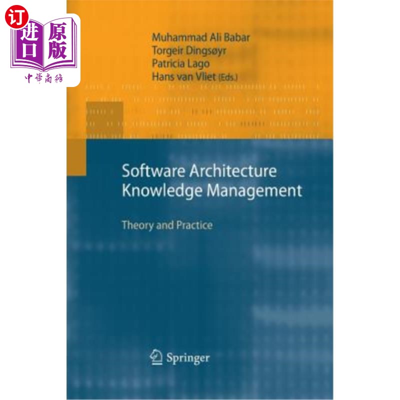 海外直订Software Architecture Knowledge Management: Theory and Practice 软件体系结构知识管理：理论与实践