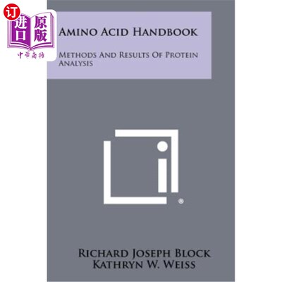 海外直订Amino Acid Handbook: Methods and Results of Protein Analysis 氨基酸手册：蛋白质分析方法和结果