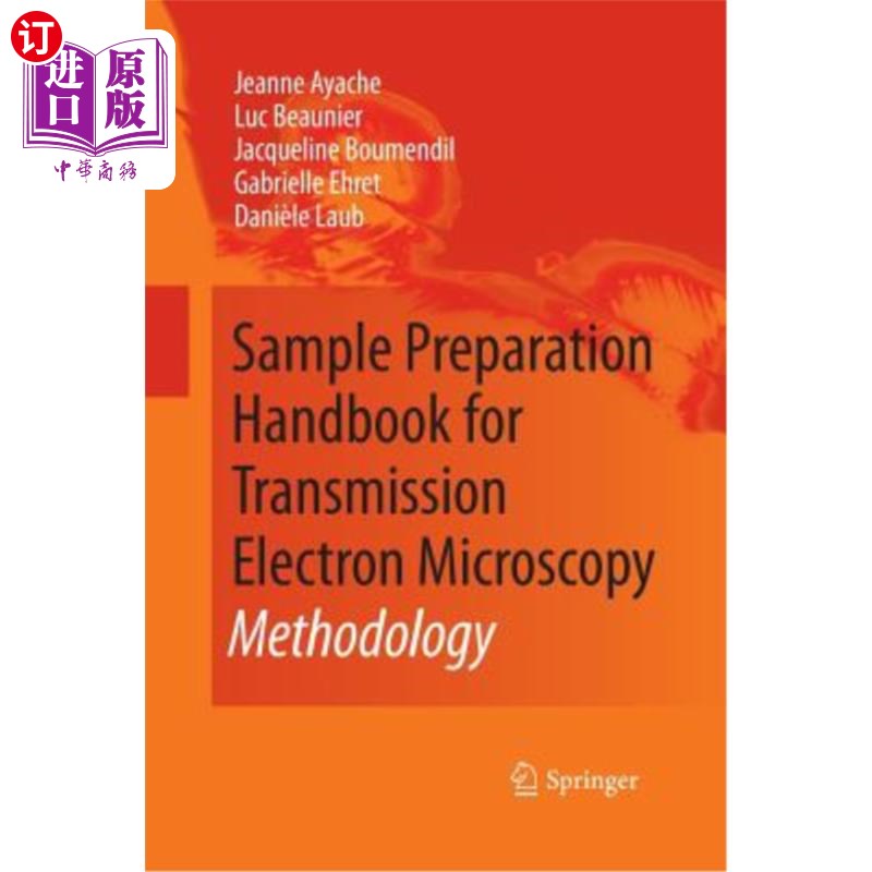 海外直订Sample Preparation Handbook for Transmission Electron Microscopy: Methodology 透射电子显微镜样品制备手册:方