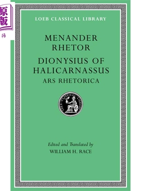 狄奥尼西奥斯 Menander Rhetor Dionysius of Halicarnassus Ars Rhetorica 英文原版 Dionysius of Halicarnassus【中商原版