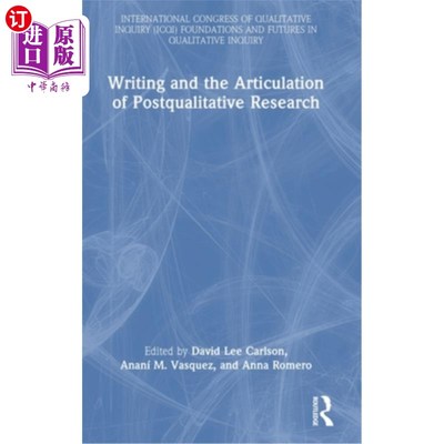海外直订Writing and the Articulation of Postqualitative Research 写作与后定性研究的表达