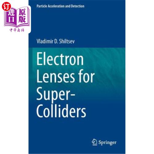 海外直订Electron Lenses for Super-Colliders 超级对撞机用电子透镜