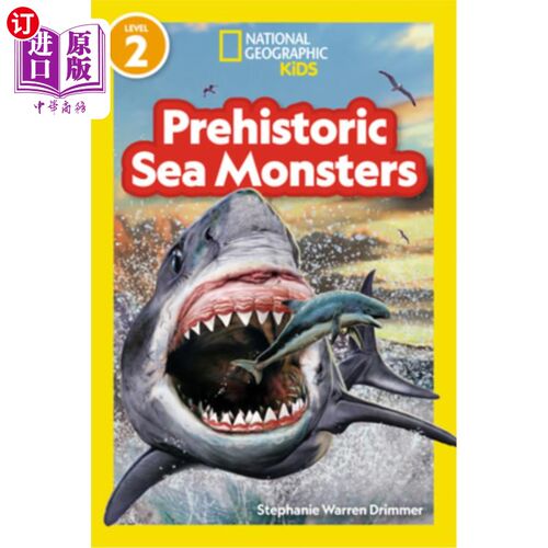 海外直订National Geographic Readers Prehistoric Sea Monsters (Level 2) 国家地理读者史前海怪(2级)