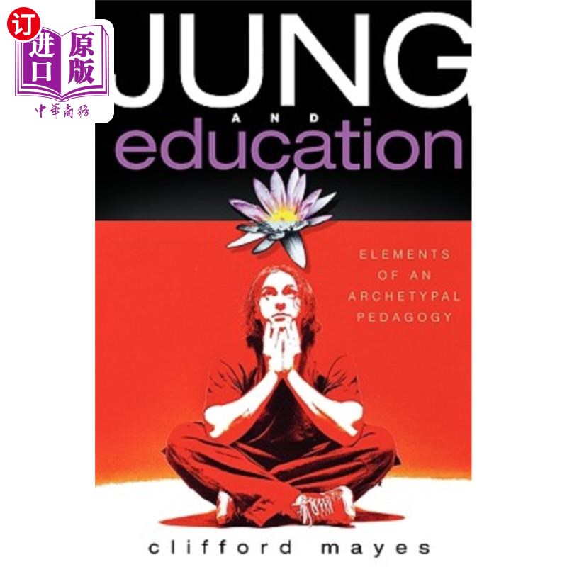 海外直订Jung and Education: Elements of an Archetypal Pedagogy 荣格与教育:原型教育学的要素