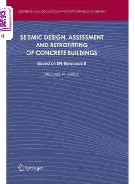 海外直订Seismic Design, Assessment and Retrofitting of Concrete Buildings: Based on En-E 混凝土建筑的抗震设计、评估