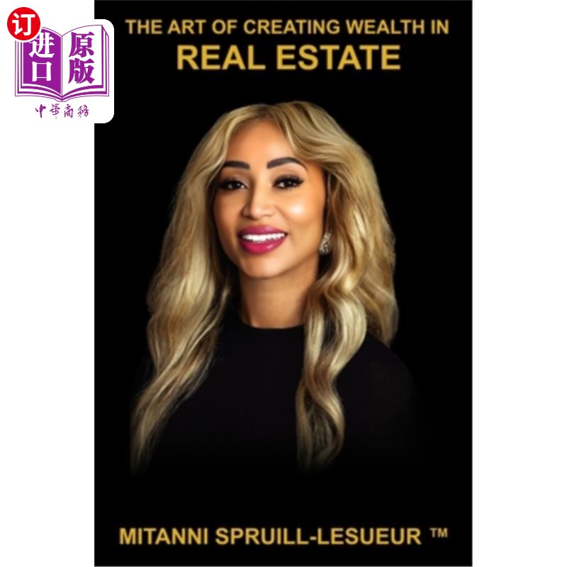 海外直订The Art of Creating Wealth in Real Estate 房地产创造财富的艺术