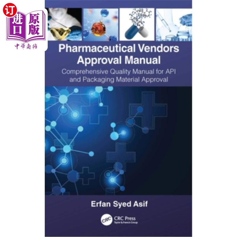 海外直订Pharmaceutical Vendors Approval Manual: A Comprehensive Quality Manual for API a 药品供应商批准手册:原料药