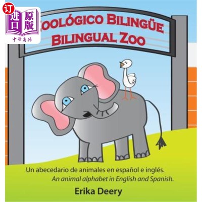海外直订Zoológico Bilingüe / Bilingual Zoo: Un Abecedario de Animales En Espa?ol E Inglé 动物园/双语动物园：在ESPA
